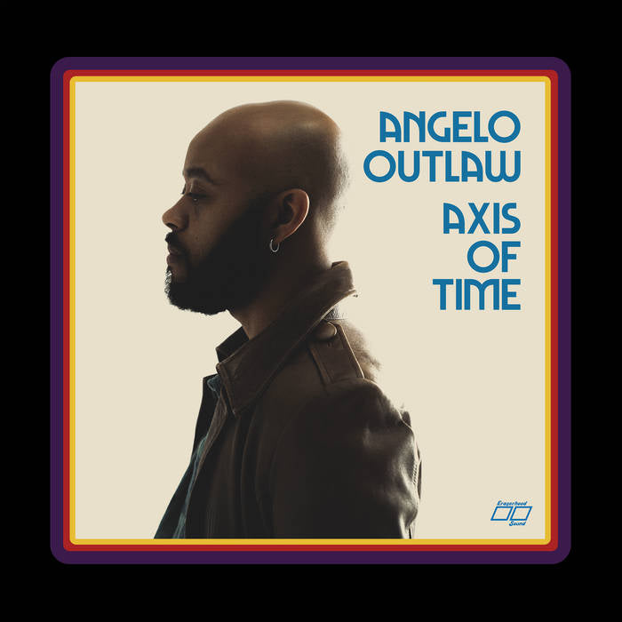 ANGELO OUTLAW - AXIS OF TIME Vinyl LP