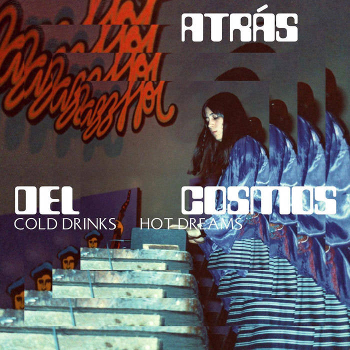 ATRÁS DEL COSMOS - COLD DRINKS HOT DREAMS Vinyl LP