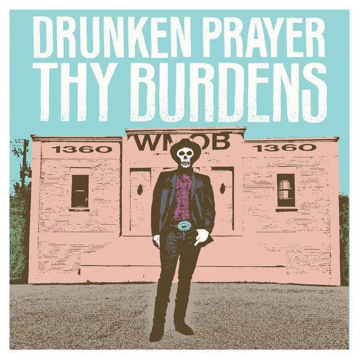 DRUNKEN PRAYER - THY BURDENS Vinyl LP