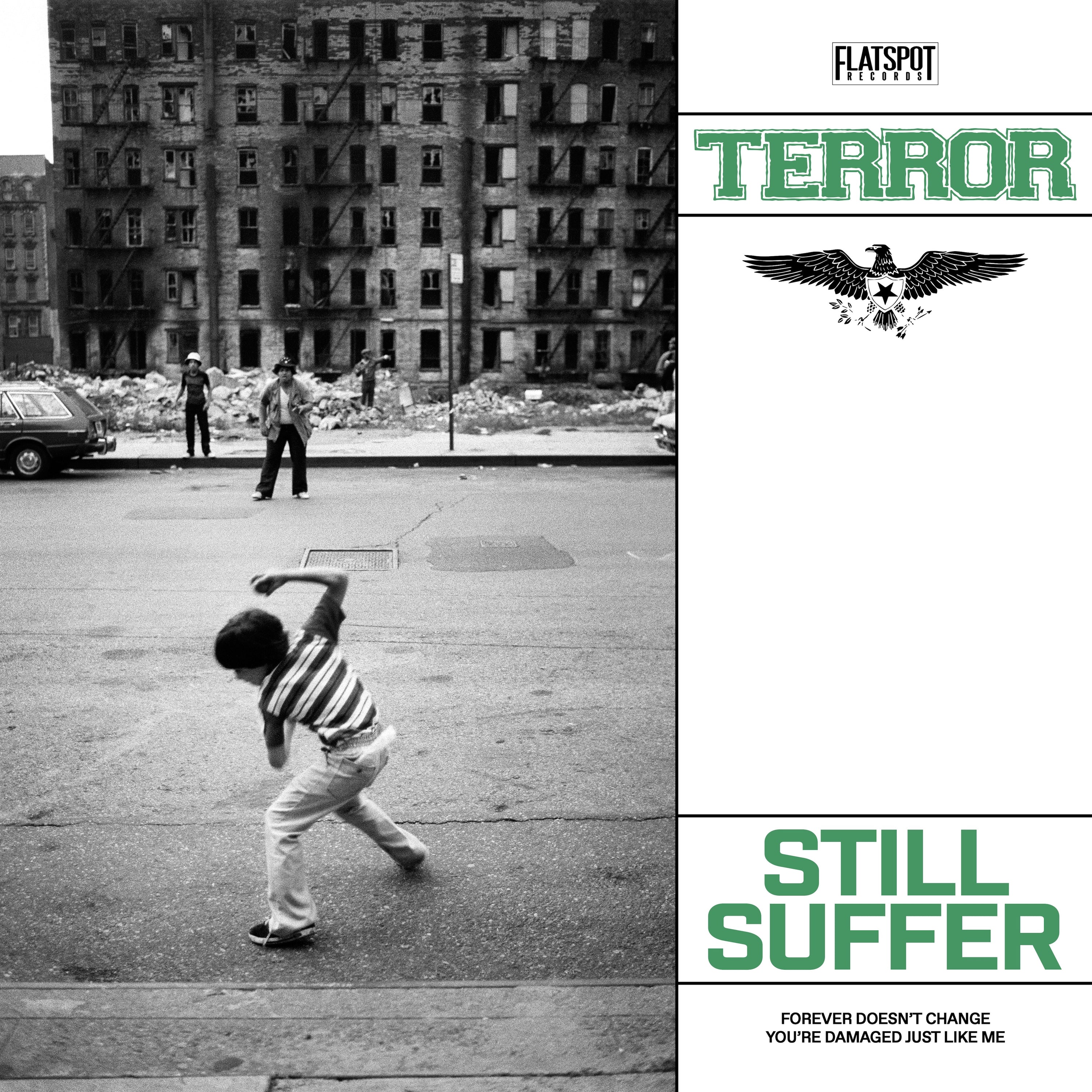 PRE-ORDER: TERROR - STILL SUFFER (GOING UNDERGROUND EXCLUSIVE)