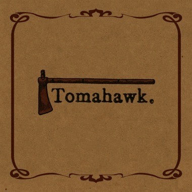 TOMAHAWK - TOMAHAWK
