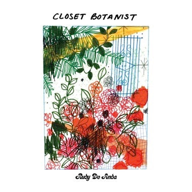 RUDY DE ANDA - CLOSET BOTANIST Colored Vinyl LP