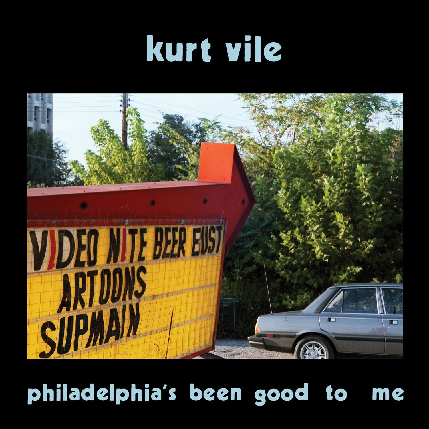 KURT VILE - PHILADELPHIA'S BEEN GOOD TO ME