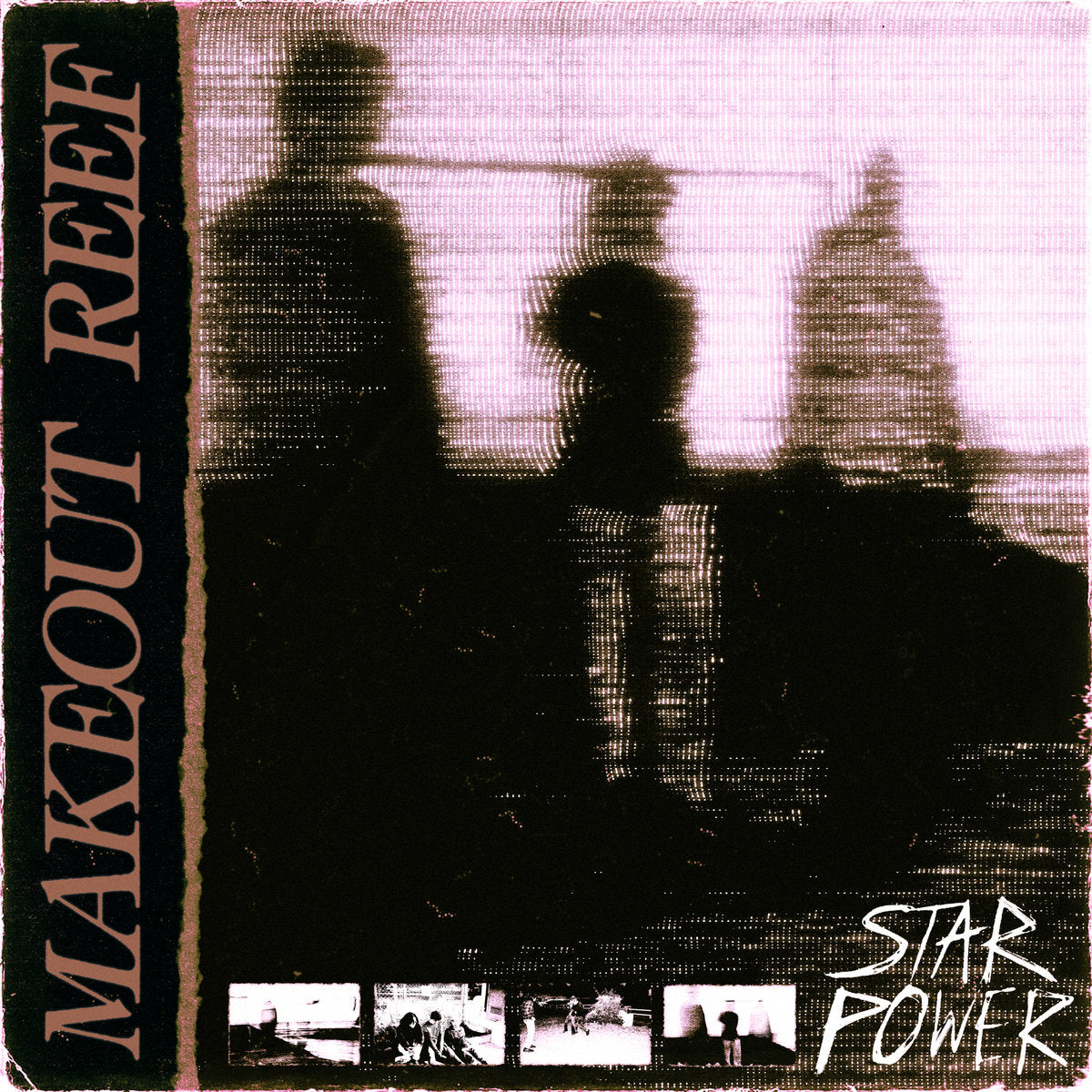 MAKEOUT REEF - STAR POWER