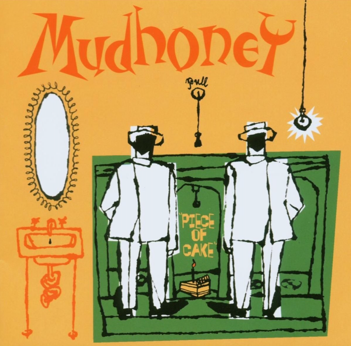MUDHONEY - PIECE OF CAKE