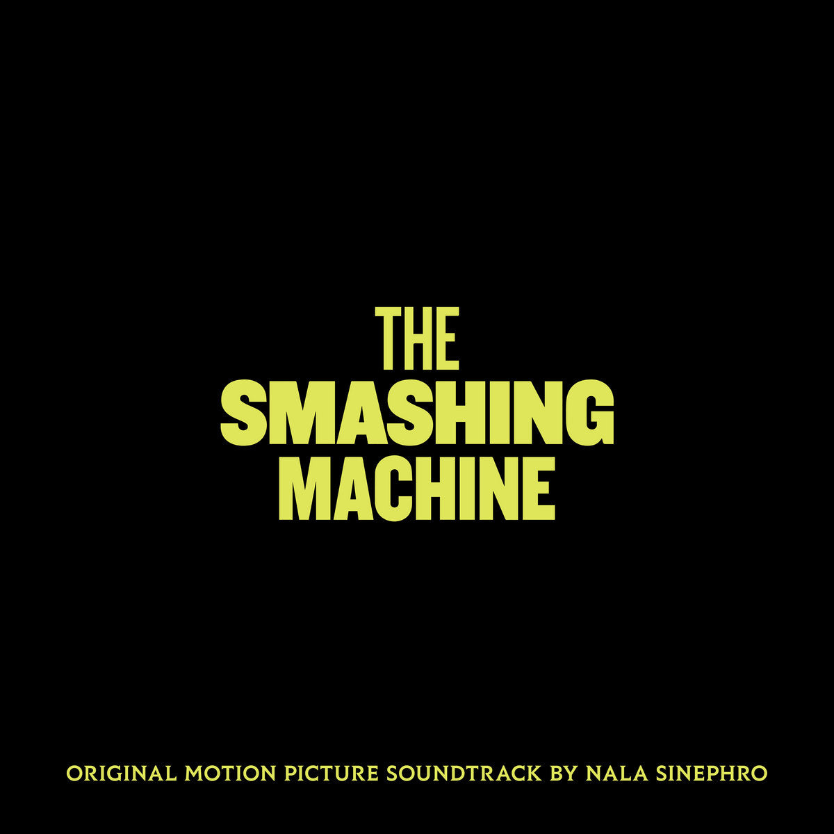 NALA SINEPHRO - THE SMASHING MACHINE (ORIGINAL SOUNDTRACK)