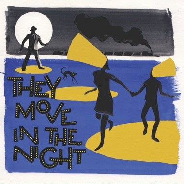 VARIOUS - THEY MOVE IN THE NIGHT Vinyl LP