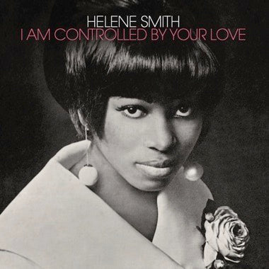 HELENE SMITH - I AM CONTROLLED BY YOUR LOVE Vinyl LP
