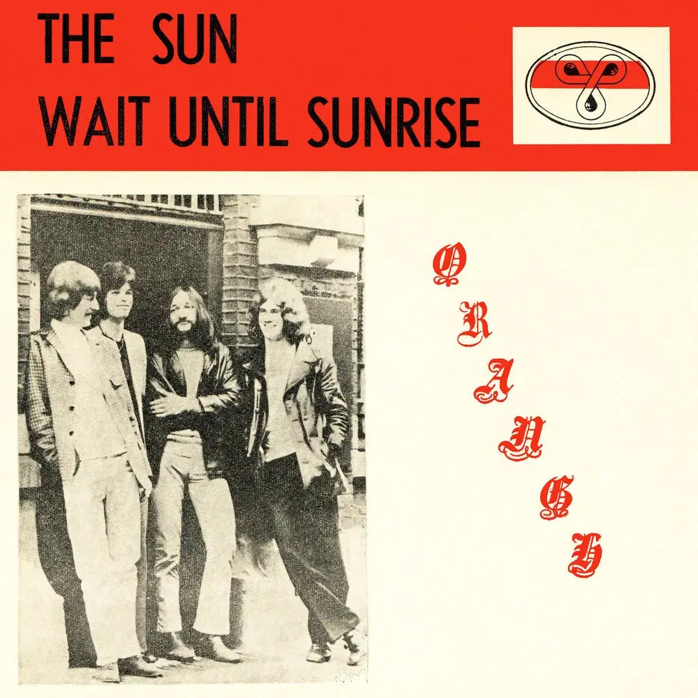 ORANGE - THE SUN / WAIT UNTIL SUNRISE