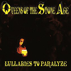QUEENS OF THE STONE AGE - LULLABIES TO PARALYZE