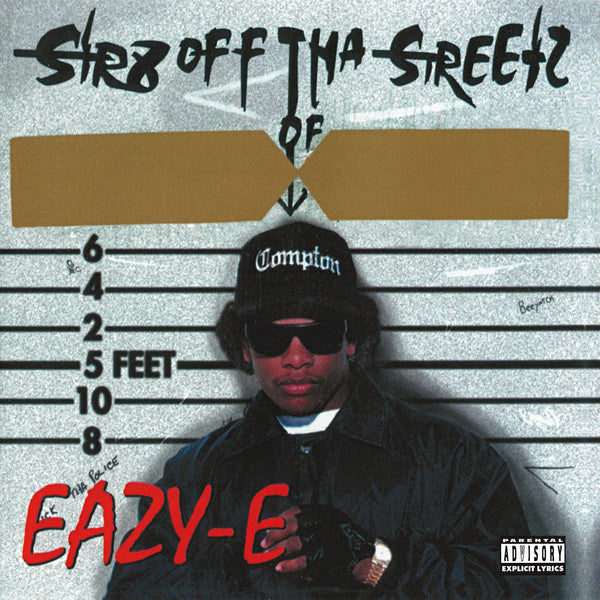 EAZY-E - STR8 OFF THE STREETZ OF MUTHAPHU**IN COMPTON