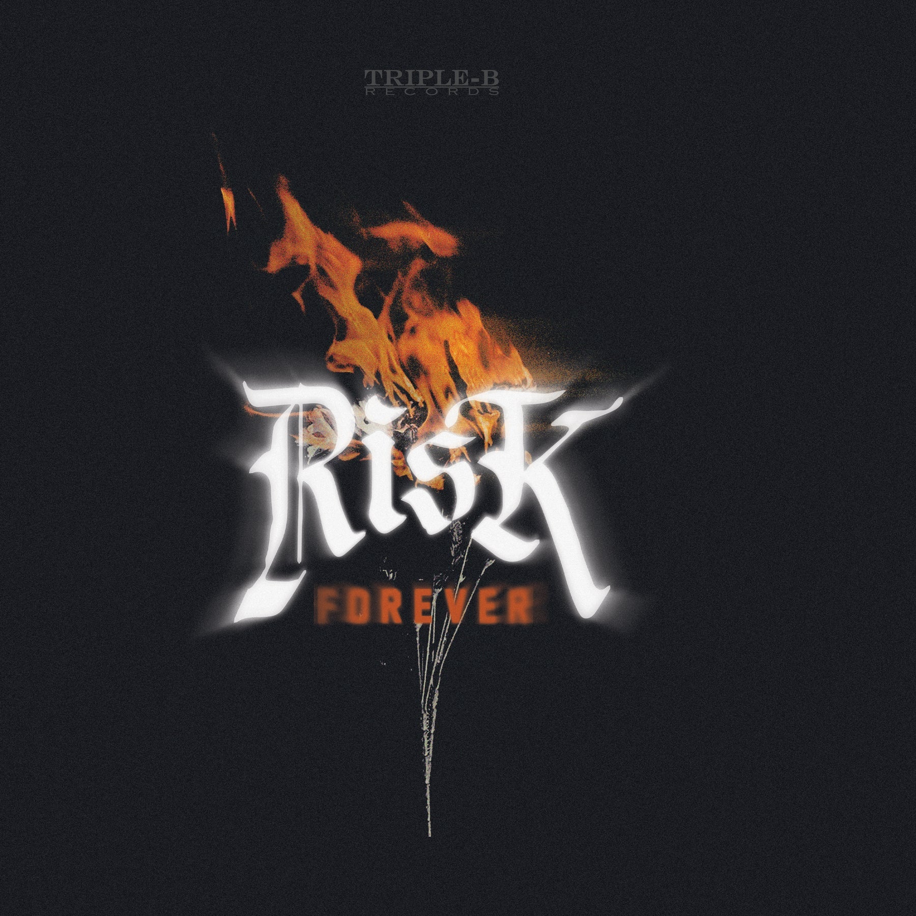 RISK - FOREVER