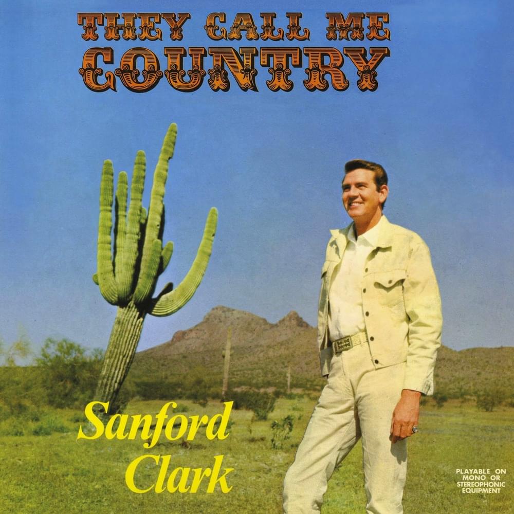 SANFORD CLARK - THEY CALL ME COUNTRY
