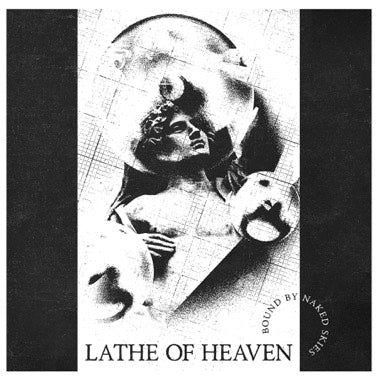 LATHE OF HEAVEN - BOUND BY NAKED SKIES Vinyl LP