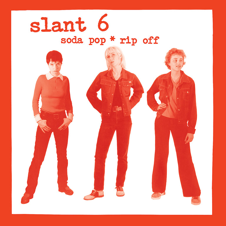 SLANT 6 - SODA POP RIP OFF