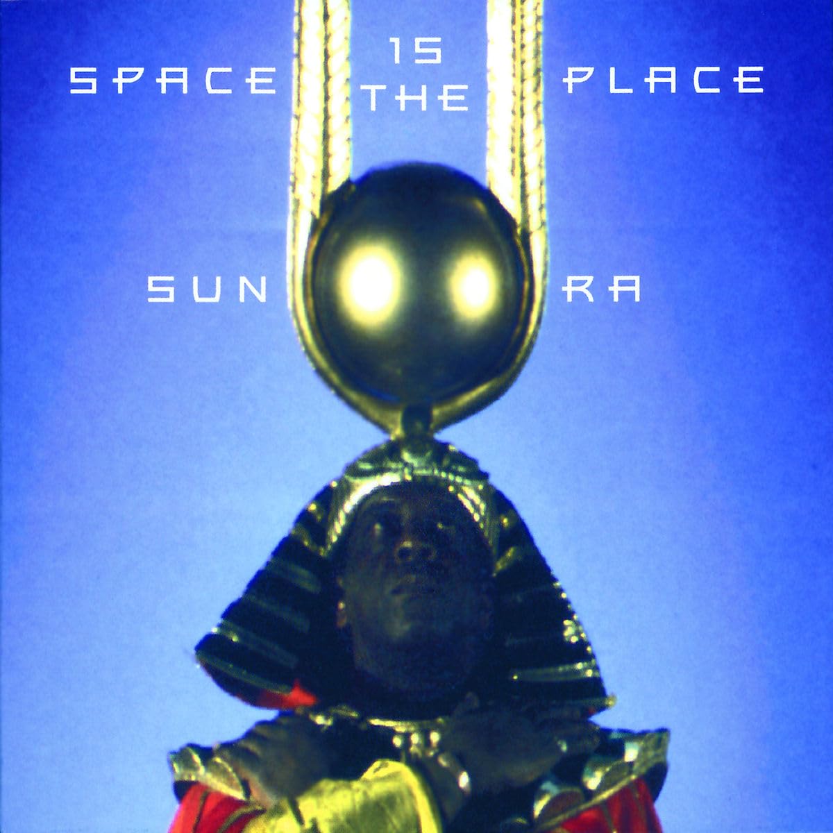 SUN RA - SPACE IS THE PLACE