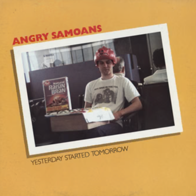ANGRY SAMOANS - YESTERDAY STARTED TOMORROW Vinyl LP