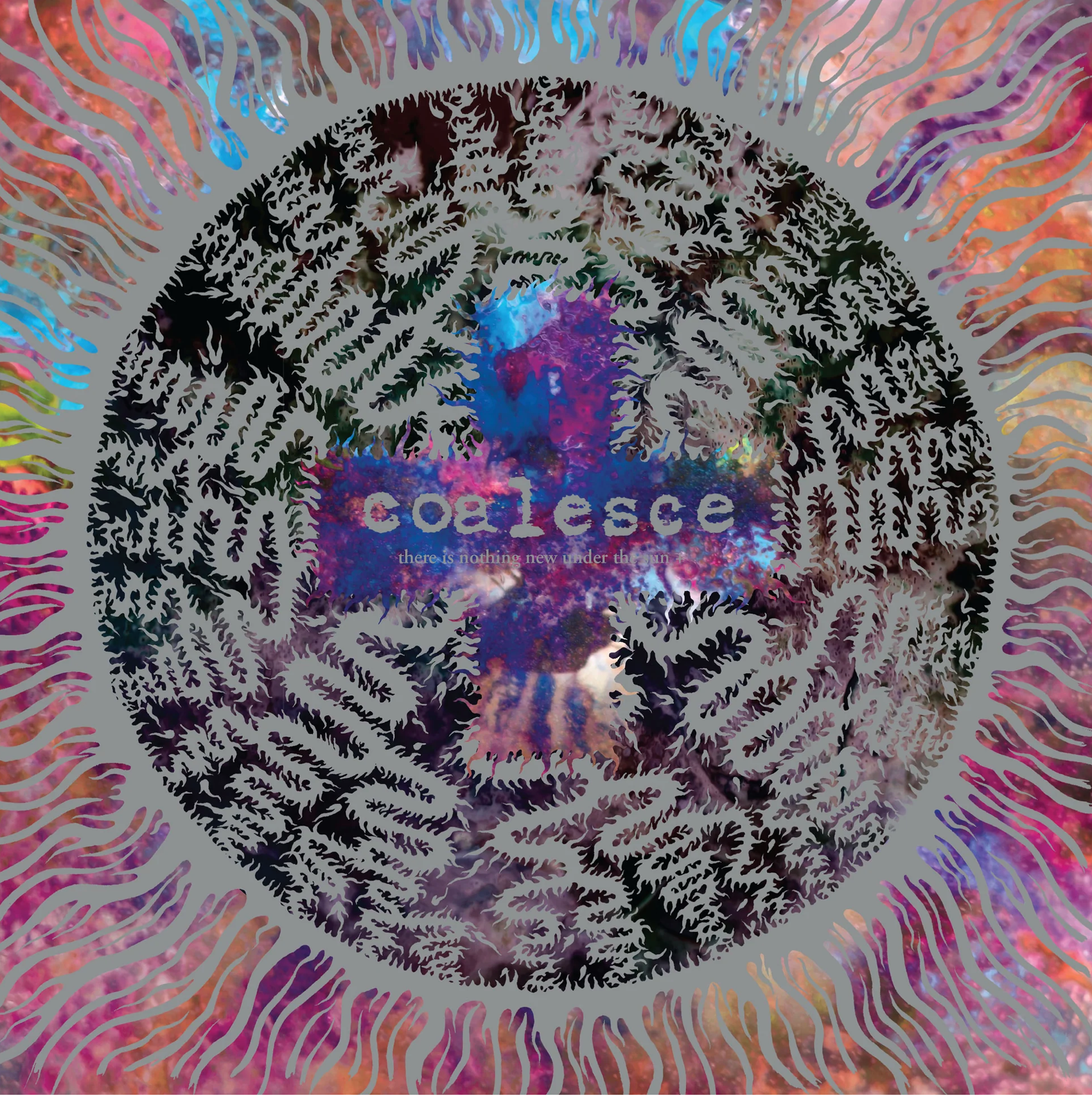 COALESCE - THERE IS NOTHING NEW UNDER THE SUN Vinyl LP