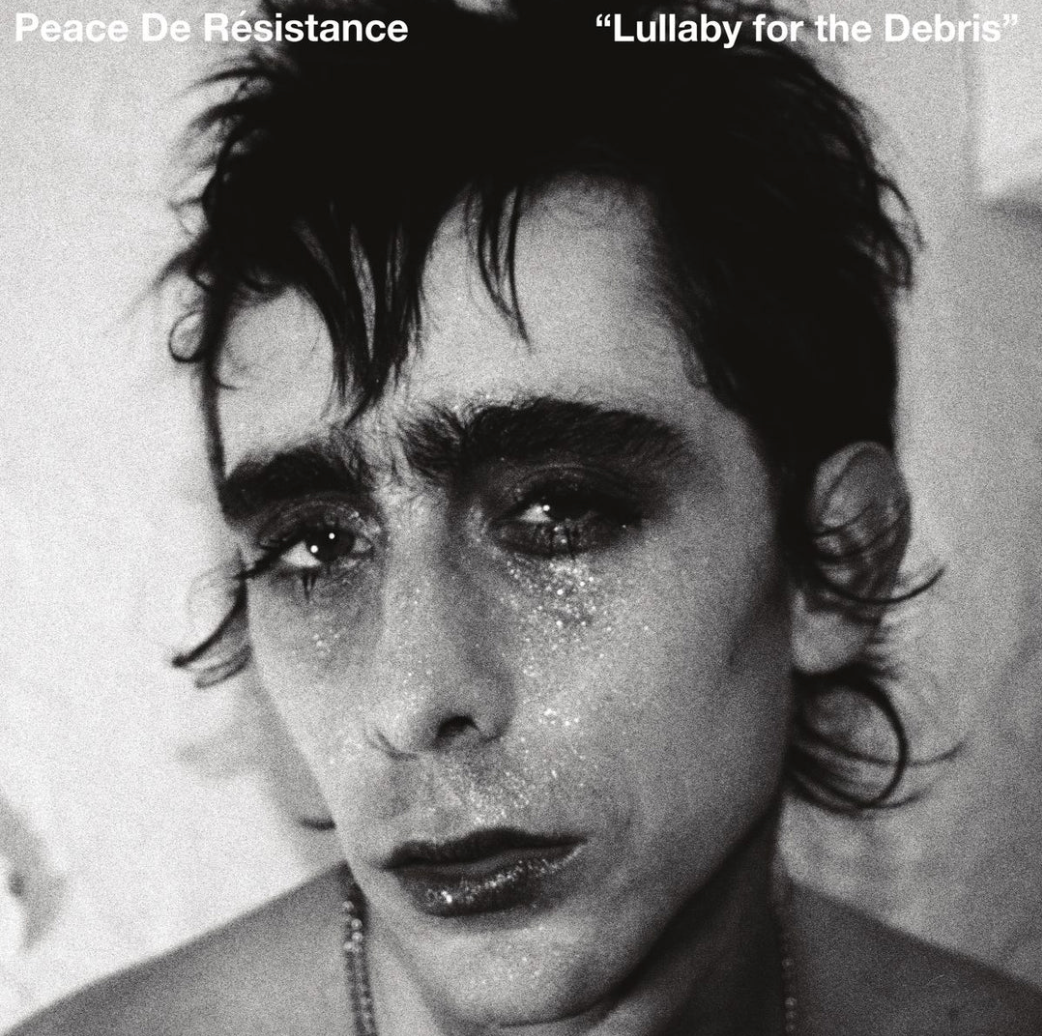 PEACE DE RÉSISTANCE - LULLABY FOR THE DEBRIS