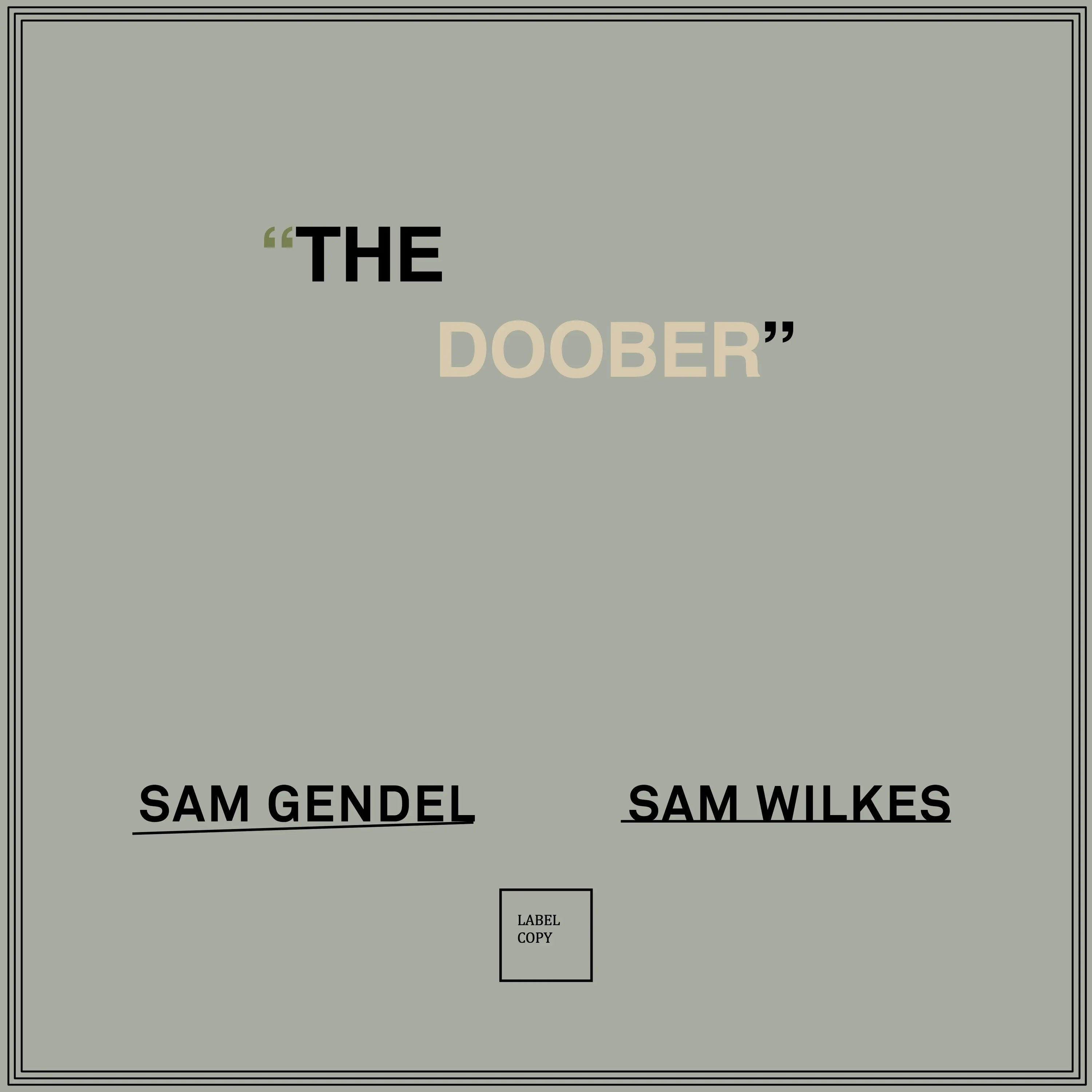 SAM GENDEL & SAM WILKES - THE DOOBER