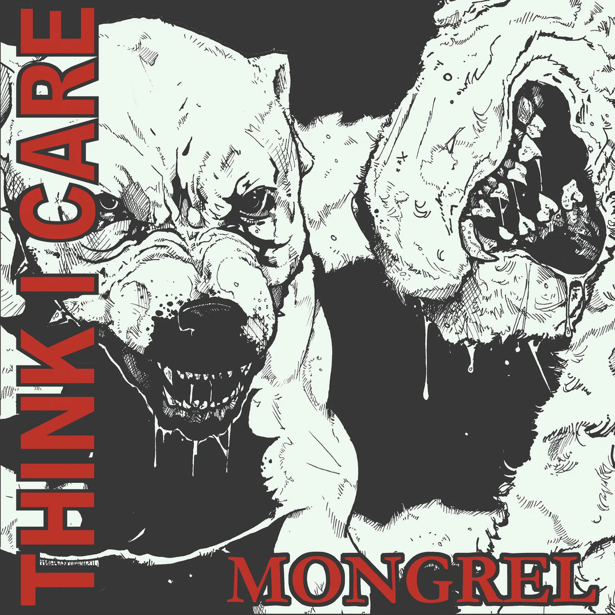 THINK I CARE - MONGREL