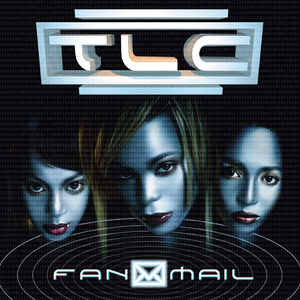 TLC - FAN MAIL