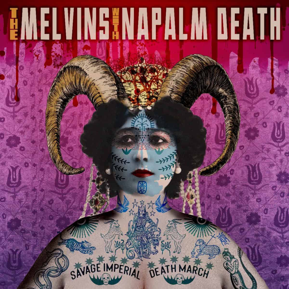 THE MELVINS WITH NAPALM DEATH - SAVAGE IMPERIAL DEATH MARCH