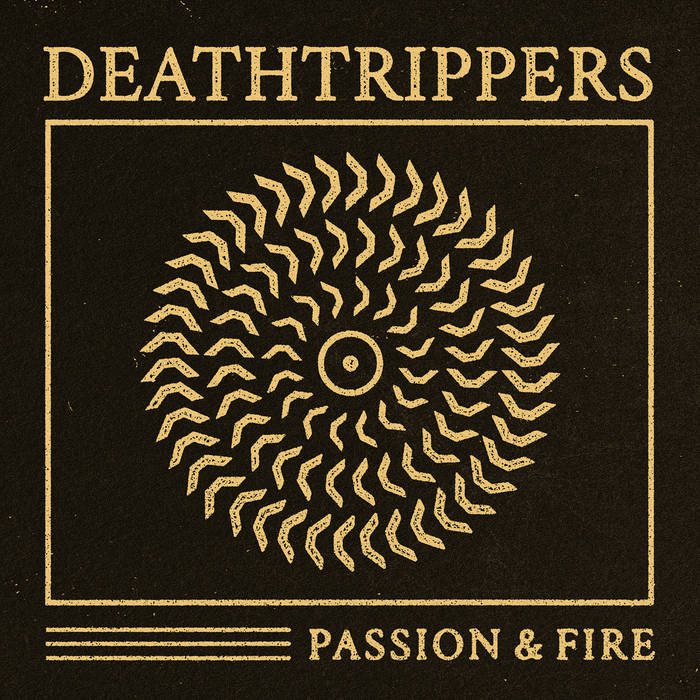 DEATHTRIPPERS - PASSION & FIRE Vinyl LP
