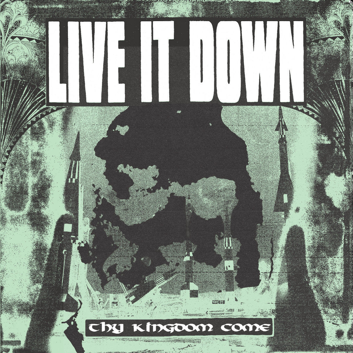 LIVE IT DOWN - THY KINGDOM COME Vinyl EP