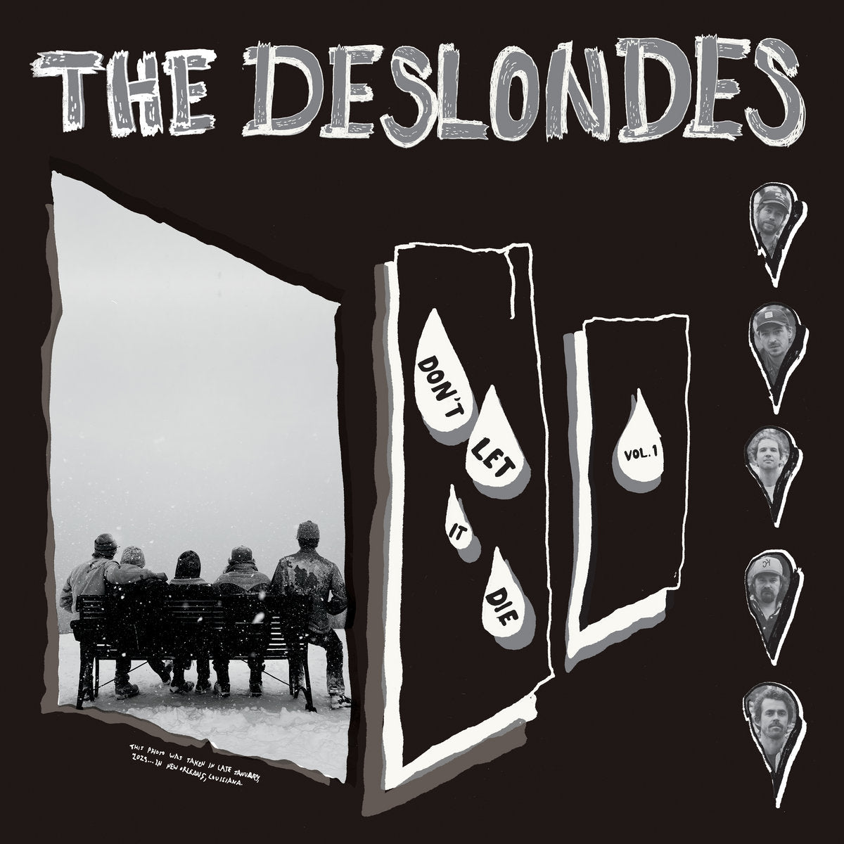 THE DESLONDES - DON'T LET IT DIE VOL. 1