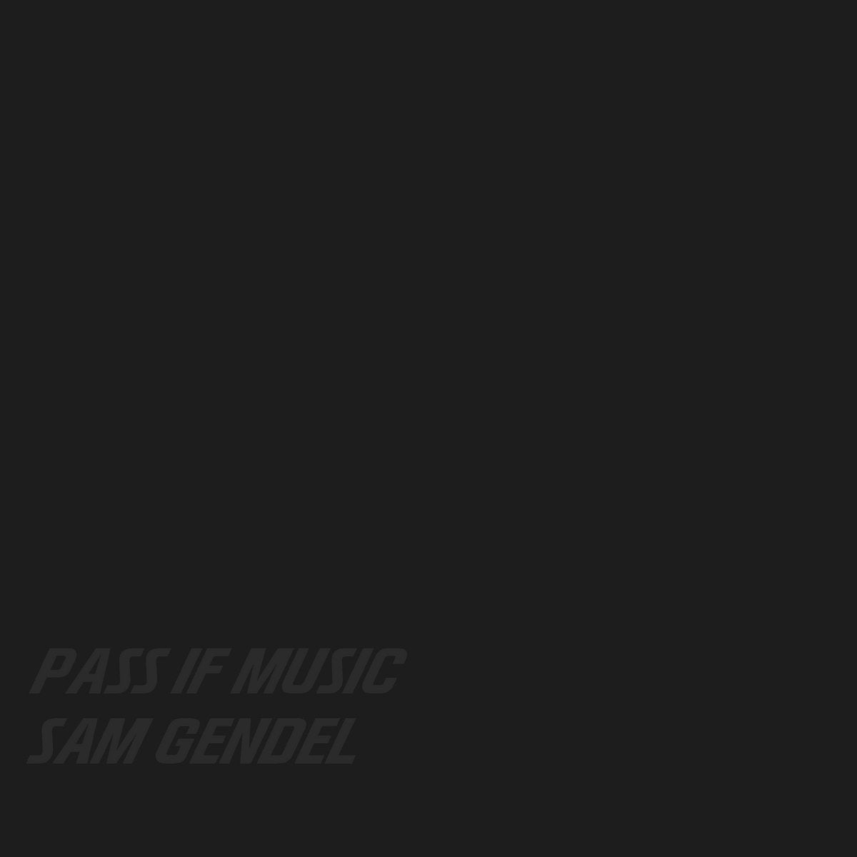 SAM GENDEL - PASS IF MUSIC Vinyl LP