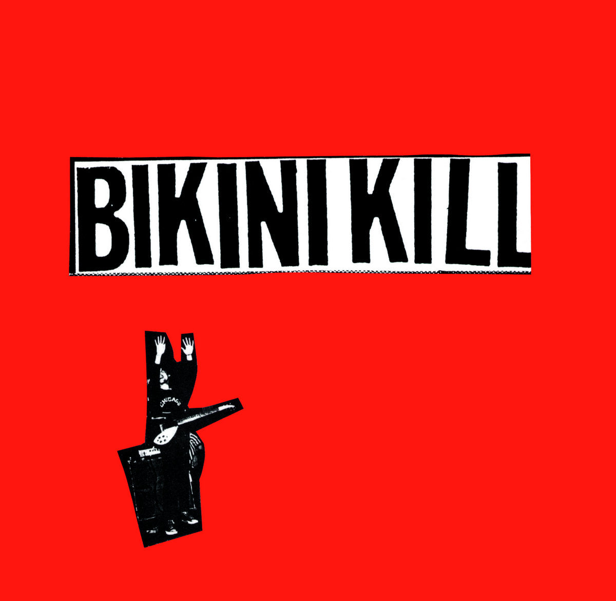 BIKINI KILL - I LIKE FUCKING / I HATE DANGER