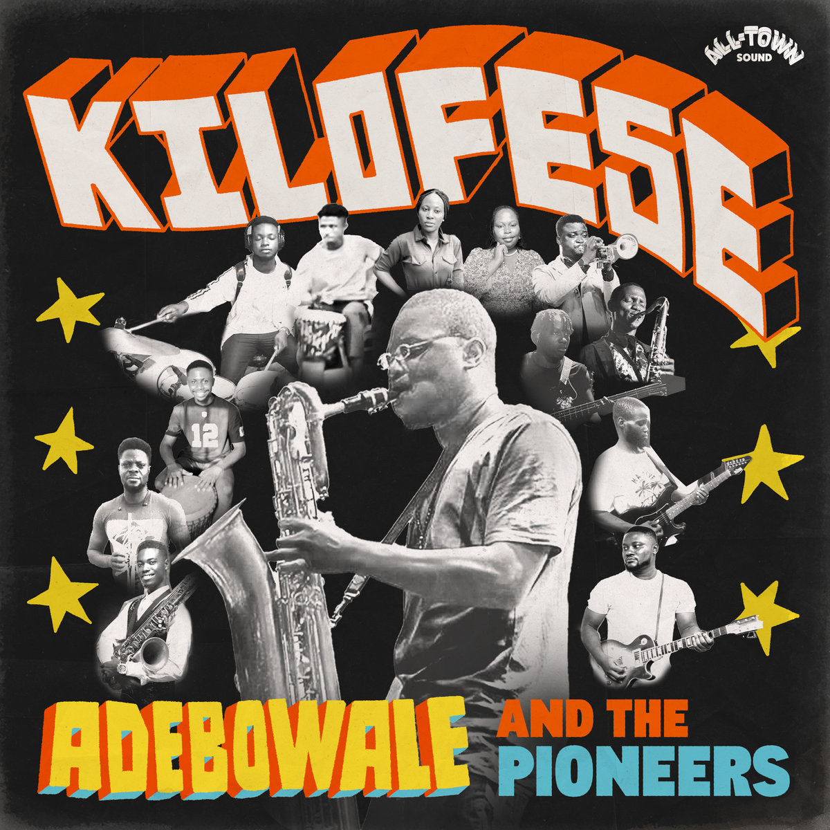 ADEBOWALE AND THE PIONEERS - KILOFESE