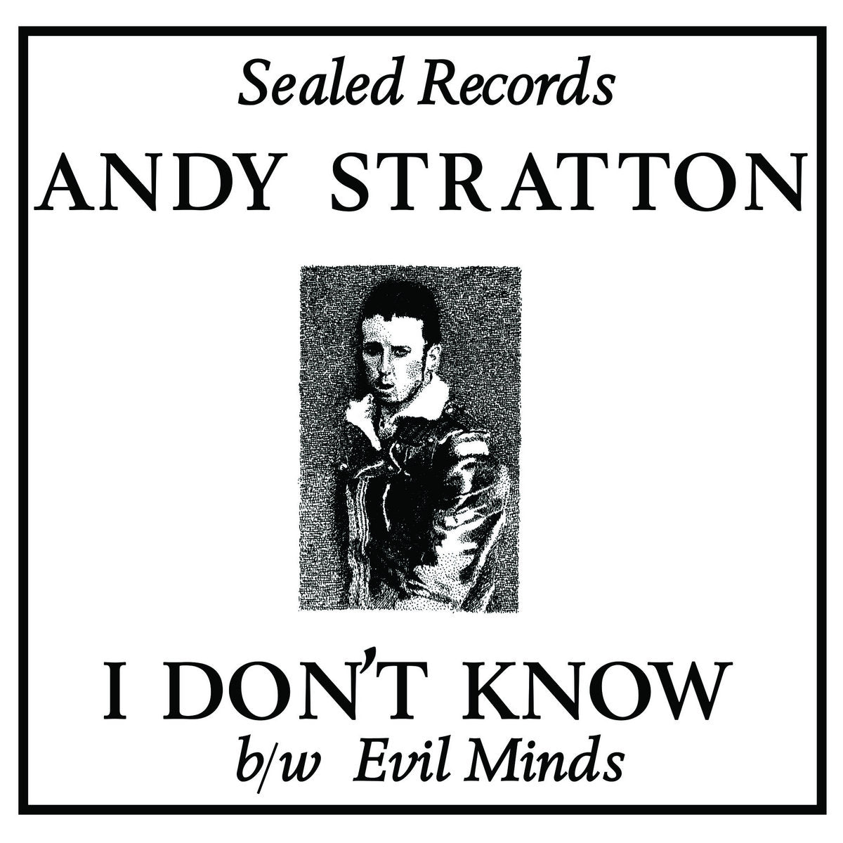 ANDY STRATTON - I DON'T KNOW Vinyl 7"