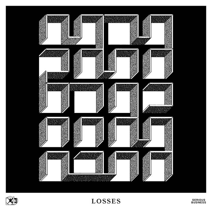 LOSSES - SERIOUS BUSINESS