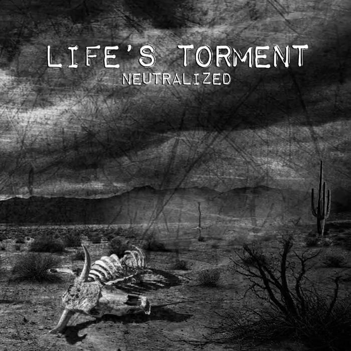LIFE'S TORMENT / LIFE OF REFUSAL - SPLIT