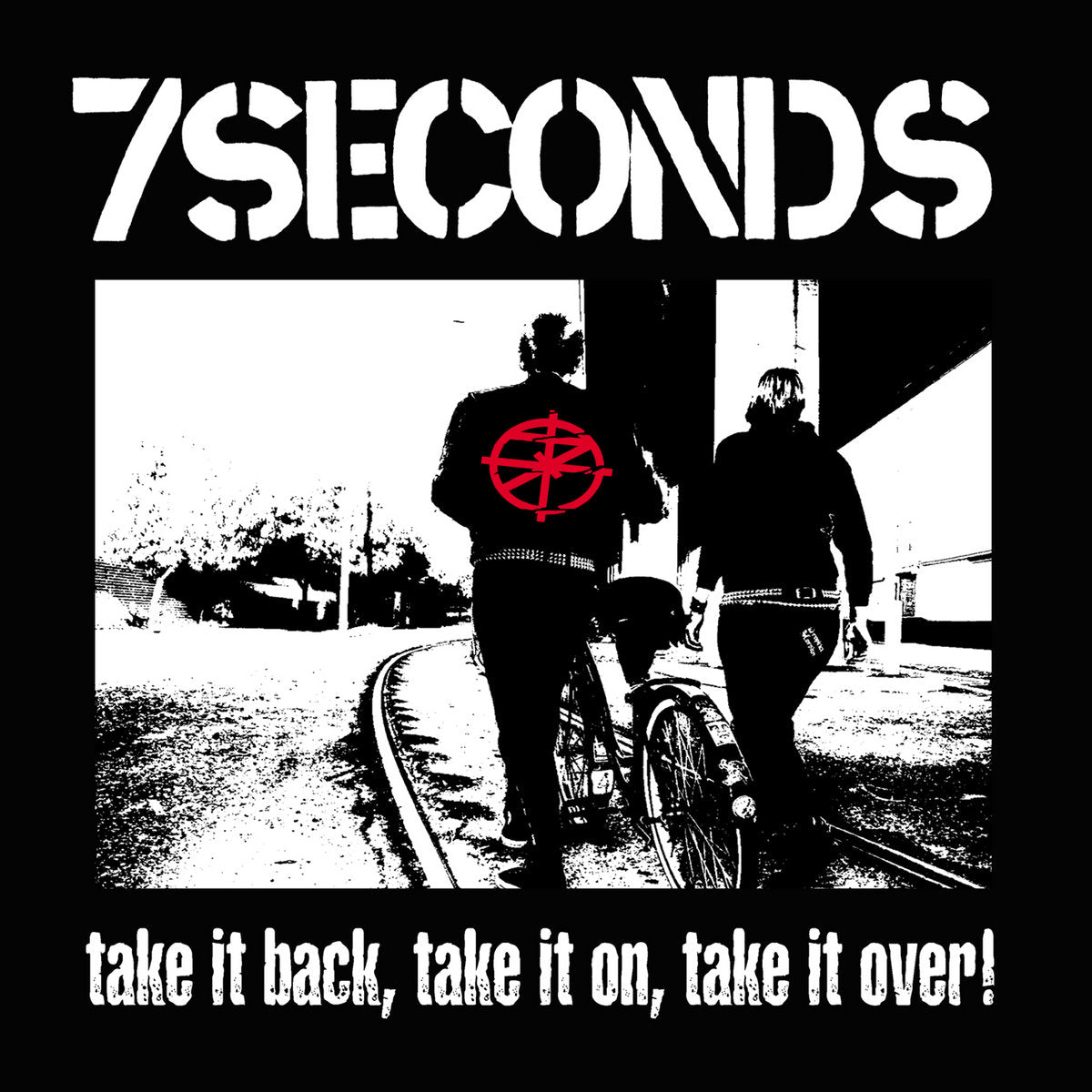 7 SECONDS - TAKE IT BACK, TAKE IT ON, TAKE IT OVER