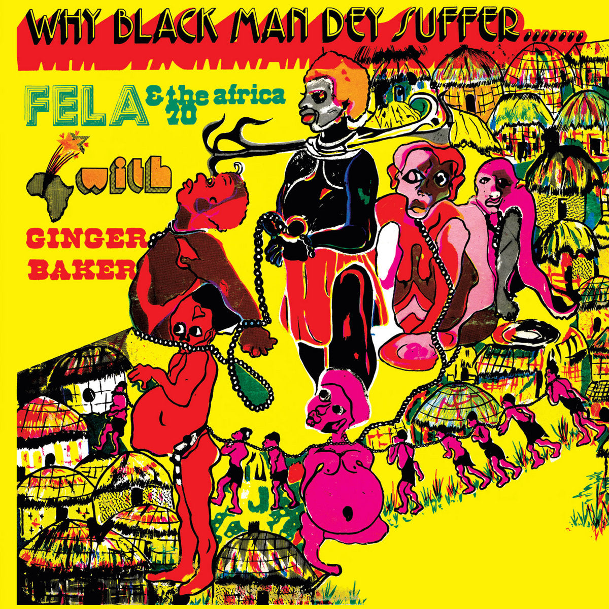 FELA & THE AFRICA 70 WITH GINGER BAKER - WHY BLACK MAN DEY SUFFER Vinyl LP