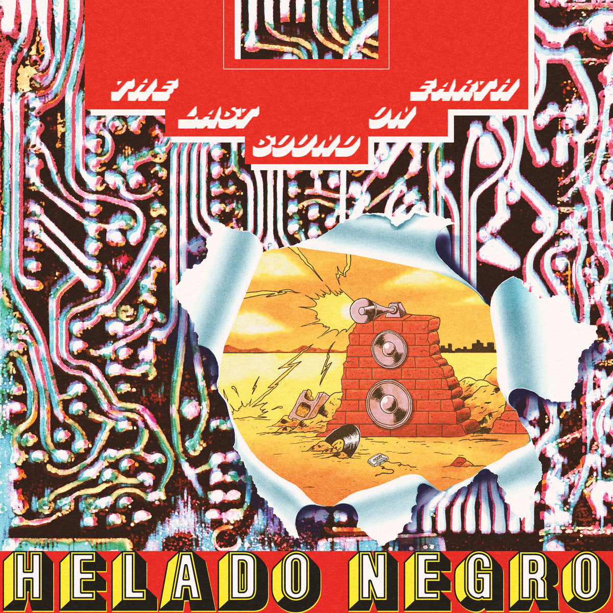 HELADO NEGRO - THE LAST SOUND ON EARTH