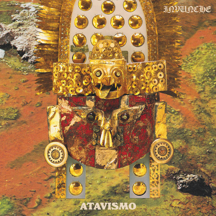 INVUNCHE - ATAVISMO