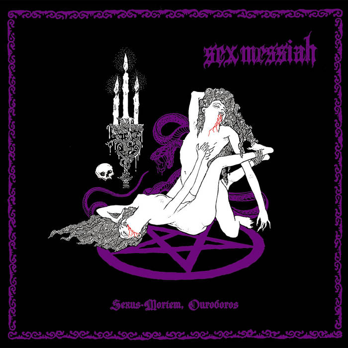 SEX MESSIAH - SEXUS-MORTUM, OUROBOROS