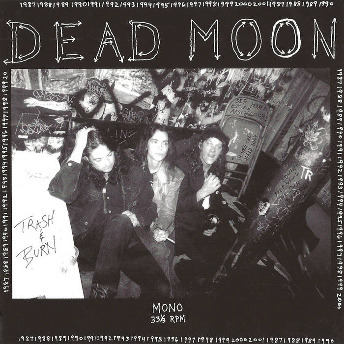 DEAD MOON - TRASH & BURN
