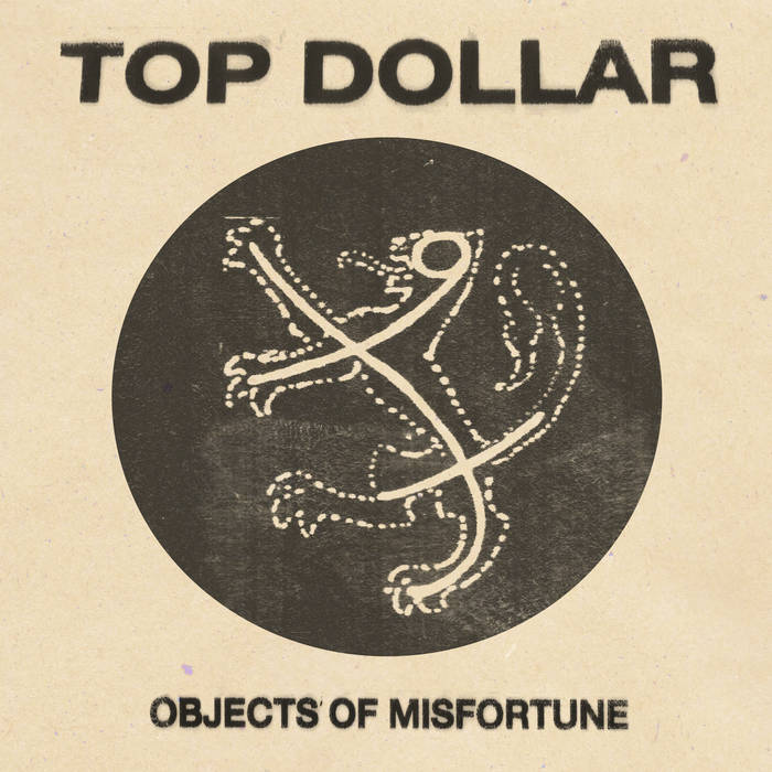 TOP DOLLAR - OBJECTS OF MISFORTUNE