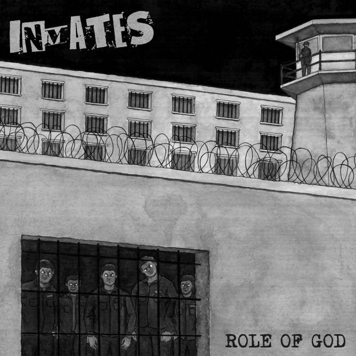 INMATES - ROLE OF GOD