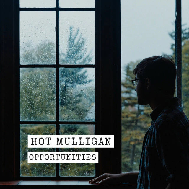 HOT MULLIGAN - OPPORTUNITIES