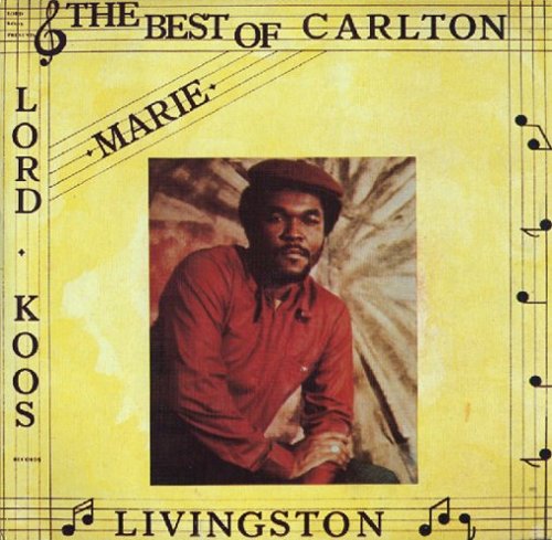 CARLTON LIVINGSTON - THE BEST OF CARLTON LIVINGSTON