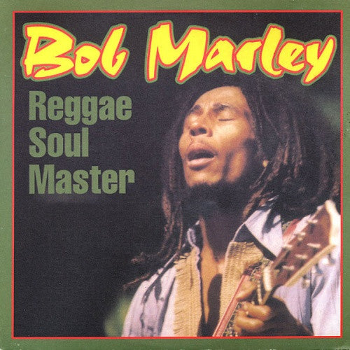 BOB MARLEY - REGGAE SOUL MASTER