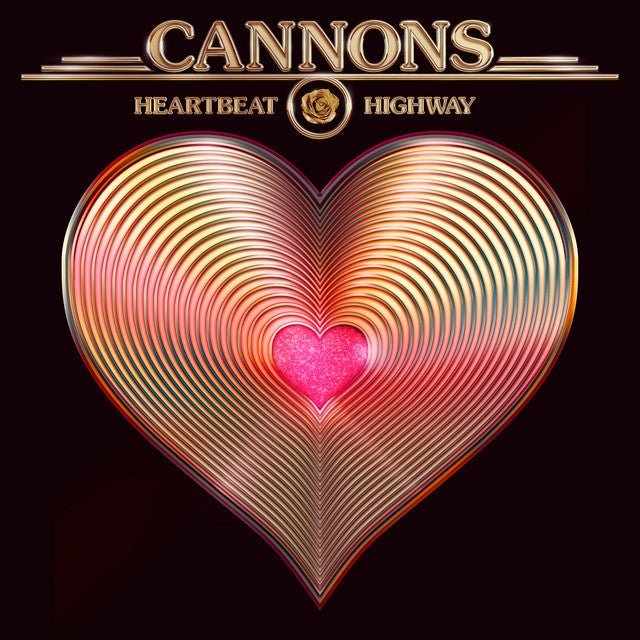 CANNONS - HEARTBEAT HIGHWAY