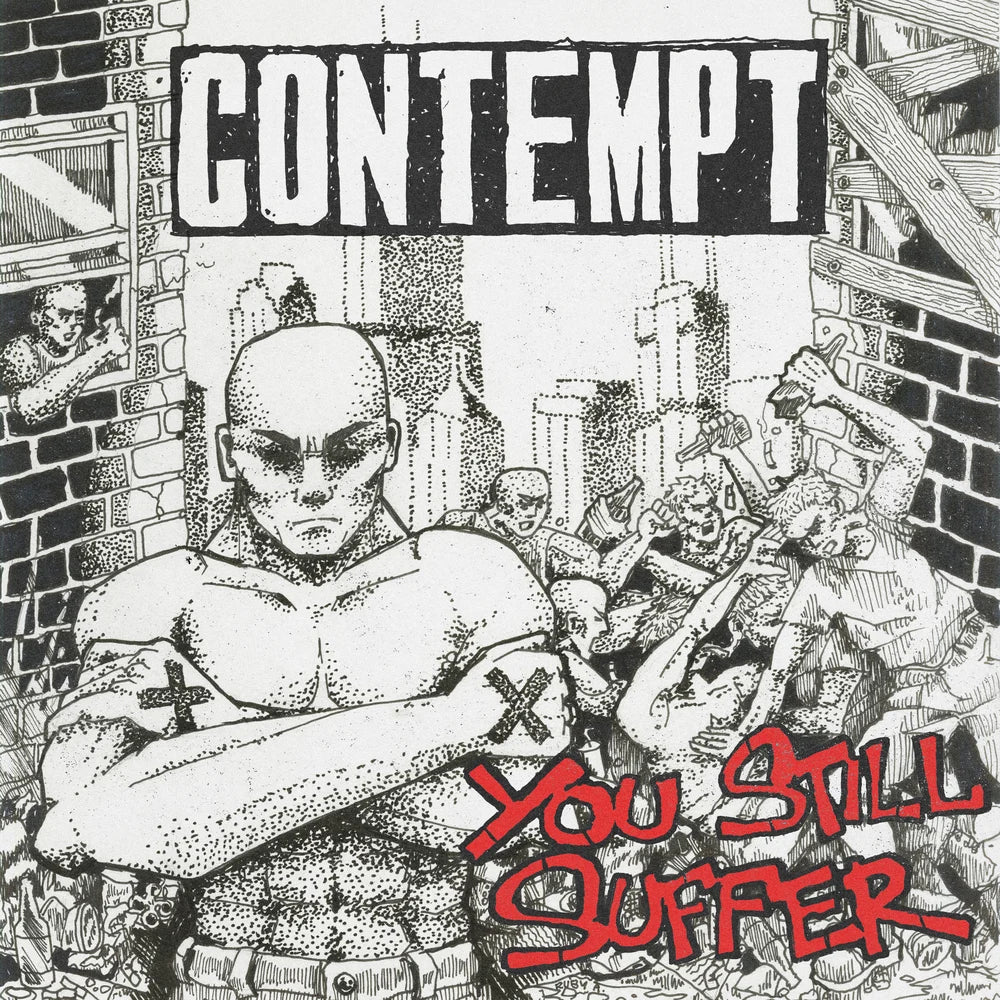 CONTEMPT - YOU STILL SUFFER