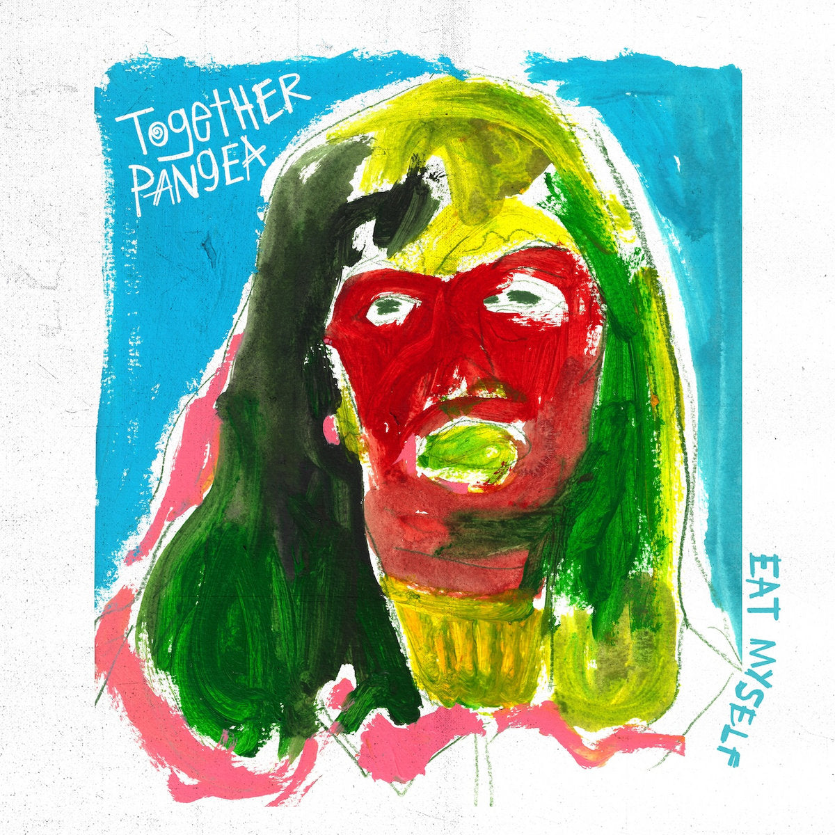 TOGETHER PANGEA - EAT MYSELF